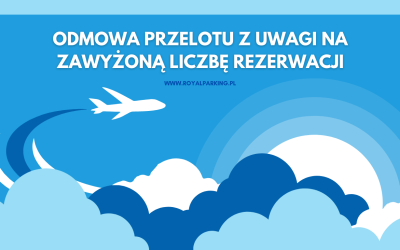 Odmowa przelotu z uwagi na zawyżoną liczbę rezerwacji